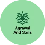 Business logo of Agrawal and sons