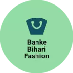 Business logo of Banke Bihari fashion emporium