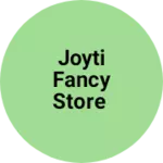 Business logo of Joyti fancy store