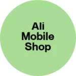 Business logo of Ali mobile shop