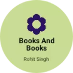 Business logo of Books and Books