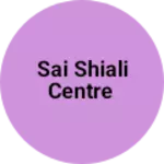Business logo of Sai shiali centre