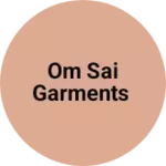 Business logo of Om Sai Garments