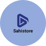 Business logo of Sahistore