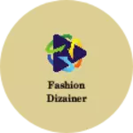 Business logo of Fashion dizainer