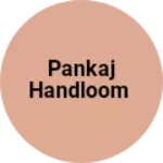 Business logo of Pankaj handloom