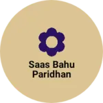 Business logo of Saas bahu paridhan