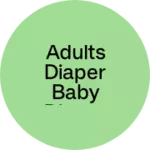 Business logo of Adults diaper baby diaper sanitary napkins baby pr