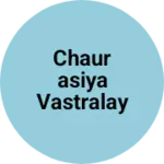 Business logo of CHAURASIYA VASTRALAY