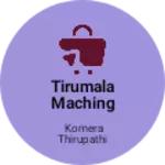 Business logo of Tirumala maching center