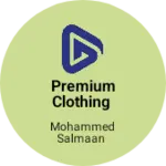 Business logo of Premium Clothing