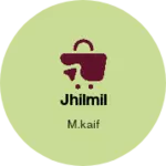 Business logo of Jhilmil
