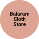 Business logo of BALARAM cloth store