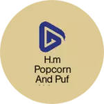 Business logo of H.M popcorn and puf udyog