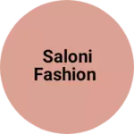 Business logo of Saloni fashion