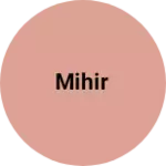 Business logo of Mihir