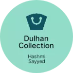 Business logo of Dulhan collection Udgir
