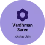 Business logo of Vardhman saree
