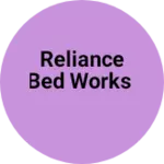 Business logo of Reliance bed works