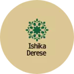 Business logo of Ishika derese