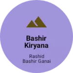 Business logo of Bashir kiryana store