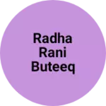 Business logo of Radha rani buteeq
