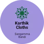 Business logo of Karthik cloths