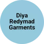Business logo of Diya redymad garments