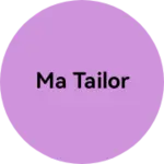 Business logo of Ma tailor