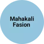 Business logo of Mahakali fasion