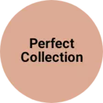 Business logo of Perfect collection