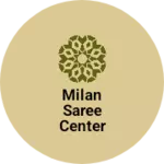 Business logo of Milan saree center