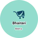 Business logo of bhairavi