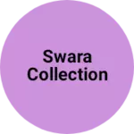 Business logo of Swara collection