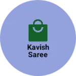 Business logo of Kavish saree