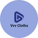 Business logo of VVV CLOTHS