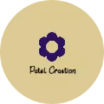 Business logo of Patel Craetion