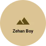 Business logo of Zehan Boy