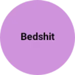 Business logo of Bedshit