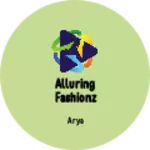 Business logo of Alluring Fashionz