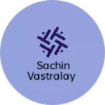 Business logo of Sachin vastralay