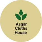 Business logo of Asgar cloths house