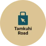 Business logo of Tamkuhi Road