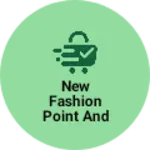 Business logo of New fashion point and cosmetic
