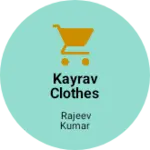 Business logo of Kayrav clothes house