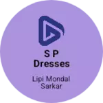 Business logo of S p dresses