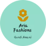 Business logo of Aria Fashions