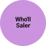 Business logo of Who'll saler