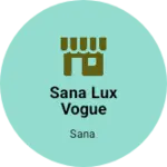 Business logo of Sana Lux Vogue