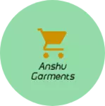 Business logo of Anshu garments
